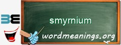 WordMeaning blackboard for smyrnium